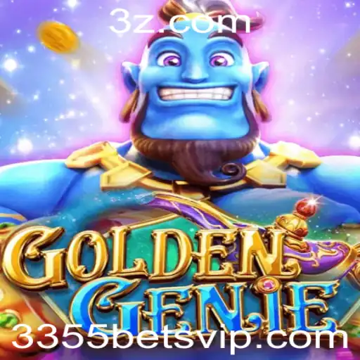 Descubra o Fascinante Mundo de GOLDENGENIE e as Novidades de Apostas 3355 Bet