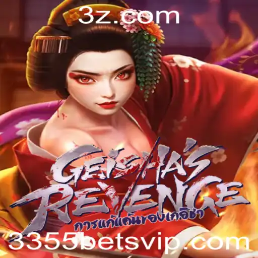 GeishasRevenge: Uma Aventura de Jogo Inovadora com 3355 Bet